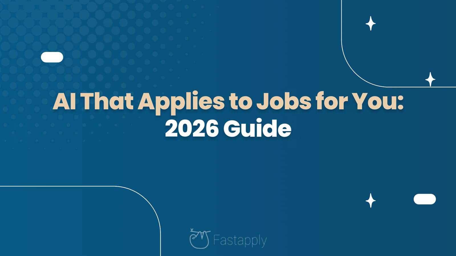 AI That Applies to Jobs for You: 2026 Guide