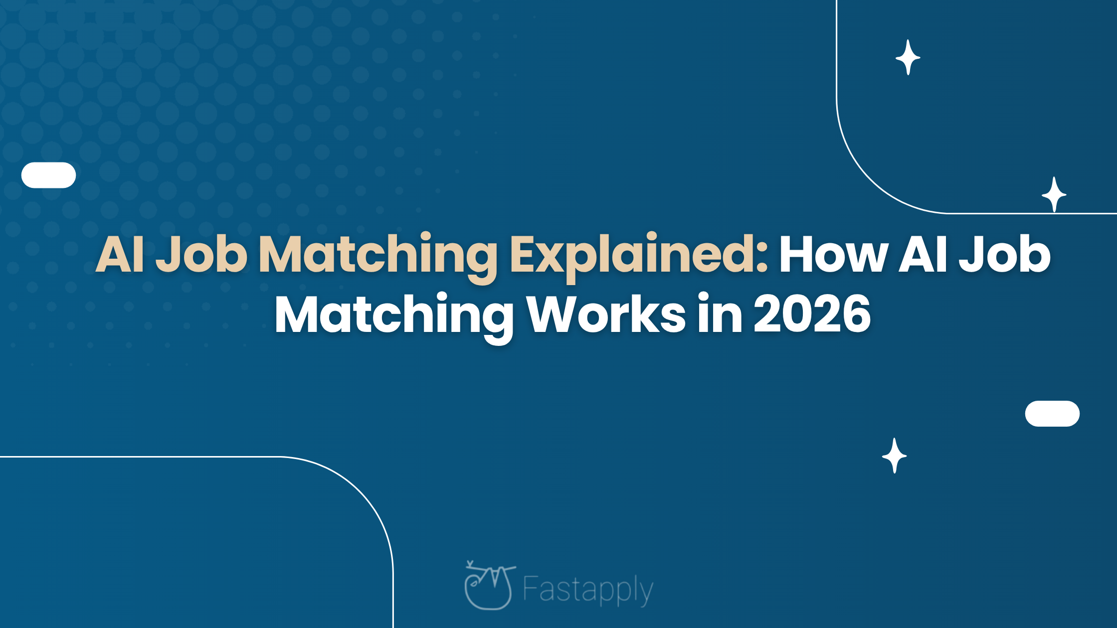 AI Job Matching Explained: How AI Job Matching Works in 2026