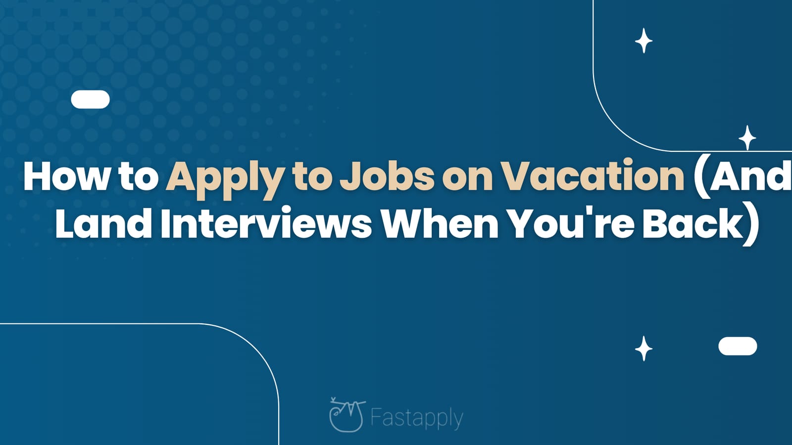 How to Apply to Jobs on Vacation (And Land Interviews When You're Back)