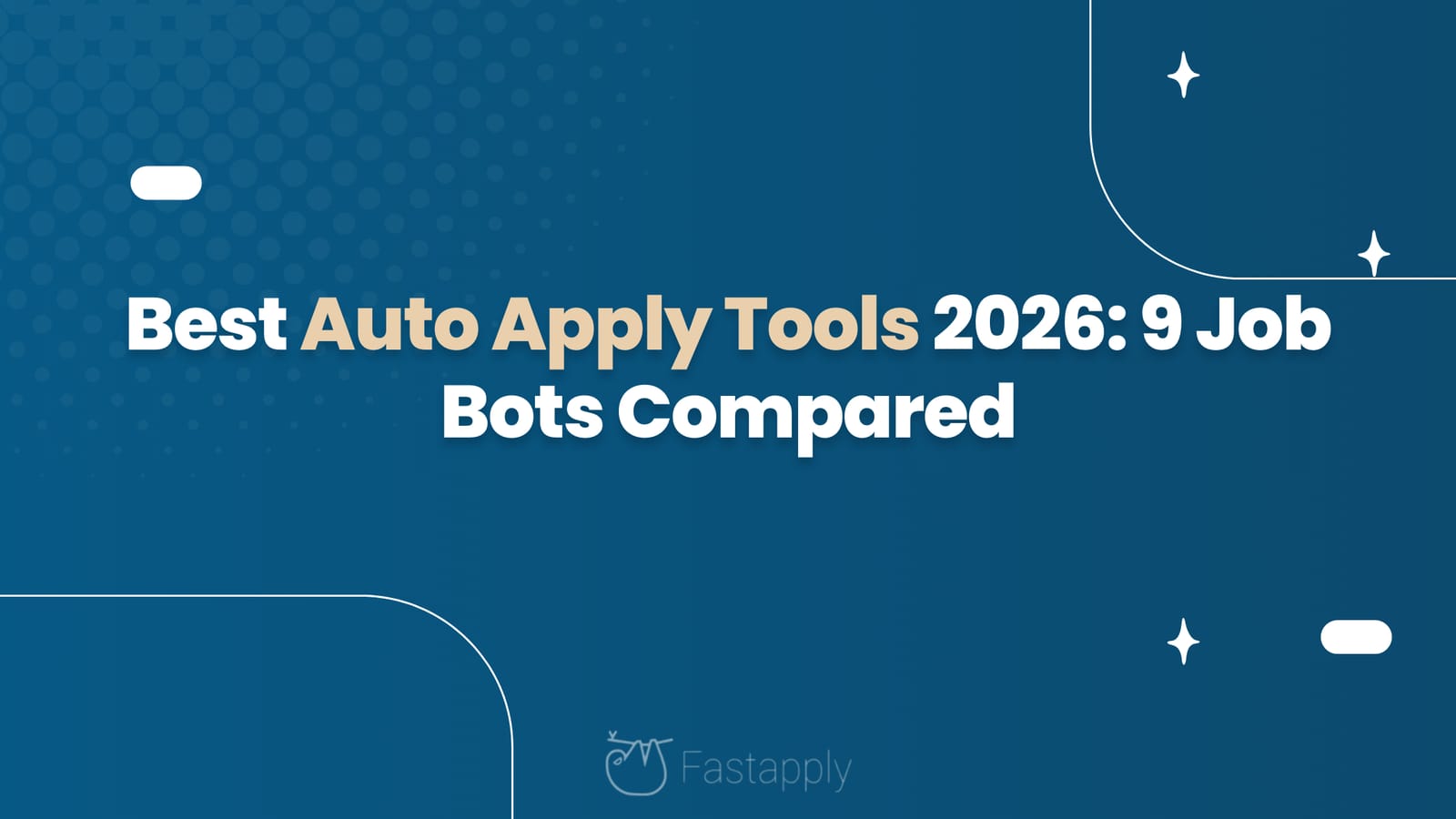Best Auto Apply Tools 2026: 9 Job Bots Compared