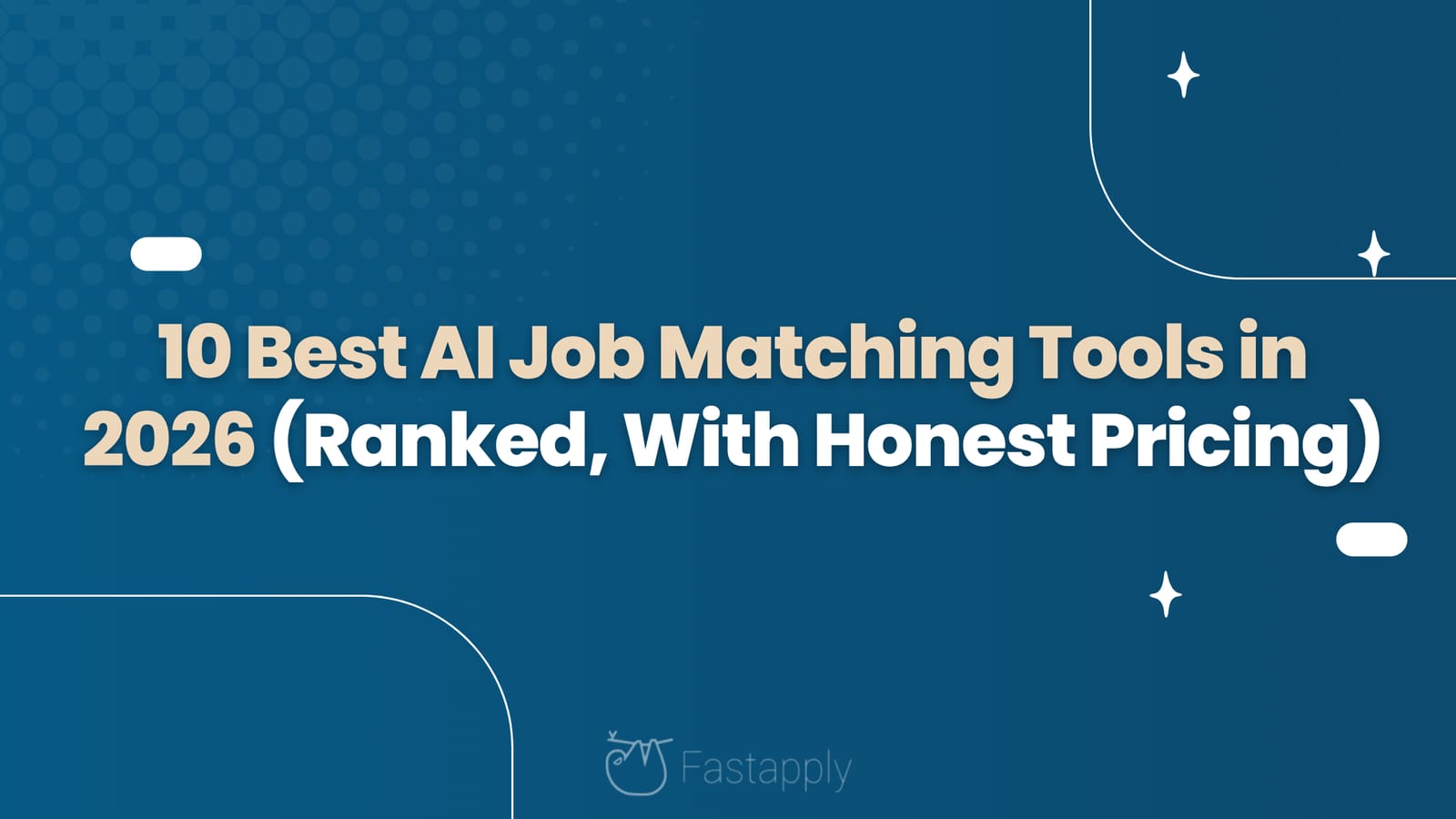 10 Best AI Job Matching Tools in 2026 (Ranked, With Honest Pricing)