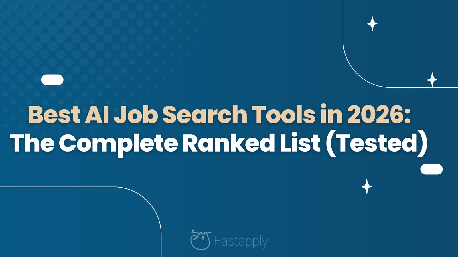 Best AI Job Search Tools in 2026: The Complete Ranked List (Tested)