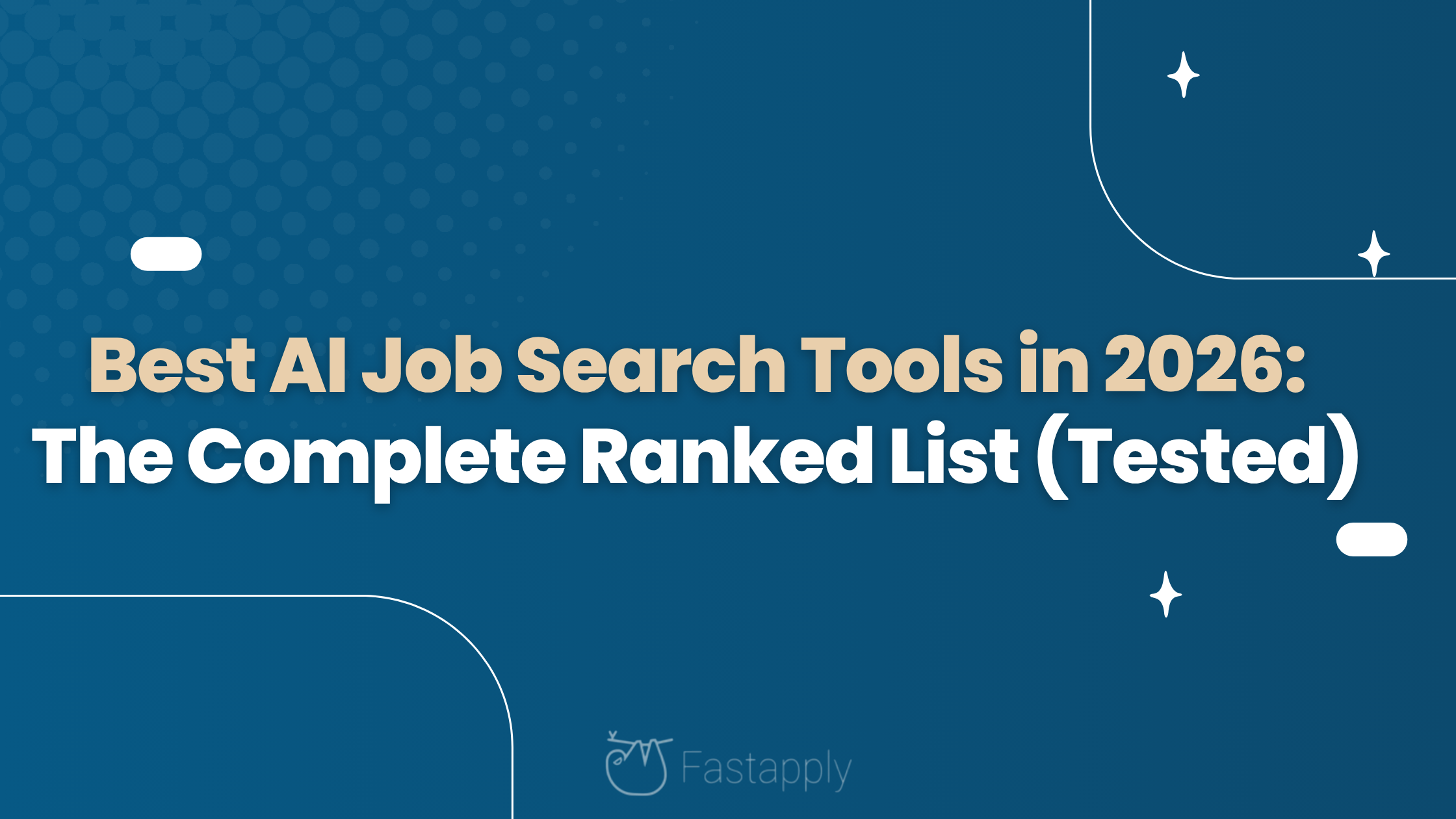 Best AI Job Search Tools in 2026: The Complete Ranked List (Tested)