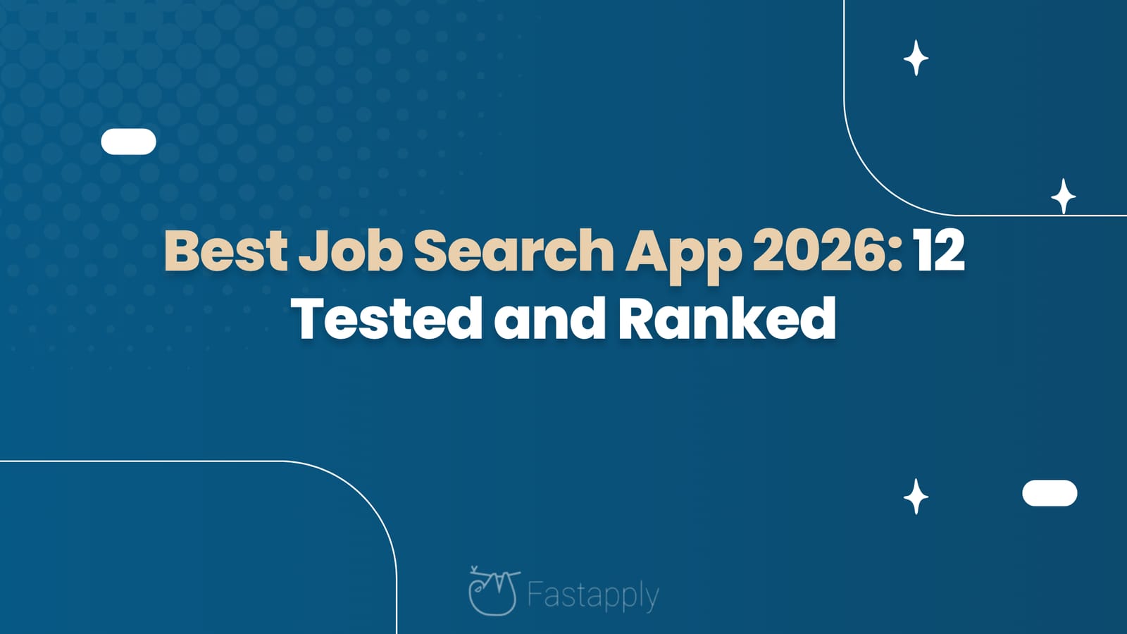 Best Job Search App 2026: 12 Tested and Ranked