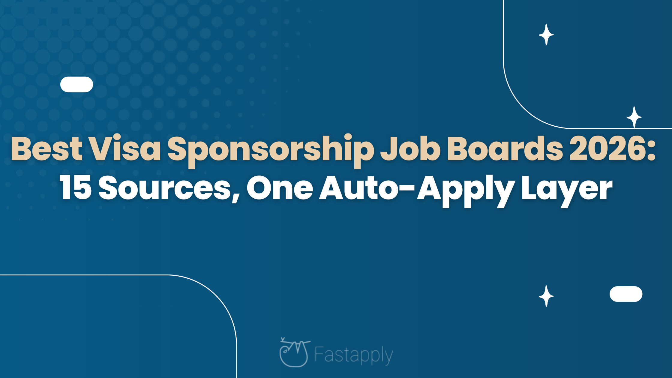 Best Visa Sponsorship Job Boards 2026: 15 Sources, One Auto-Apply Layer