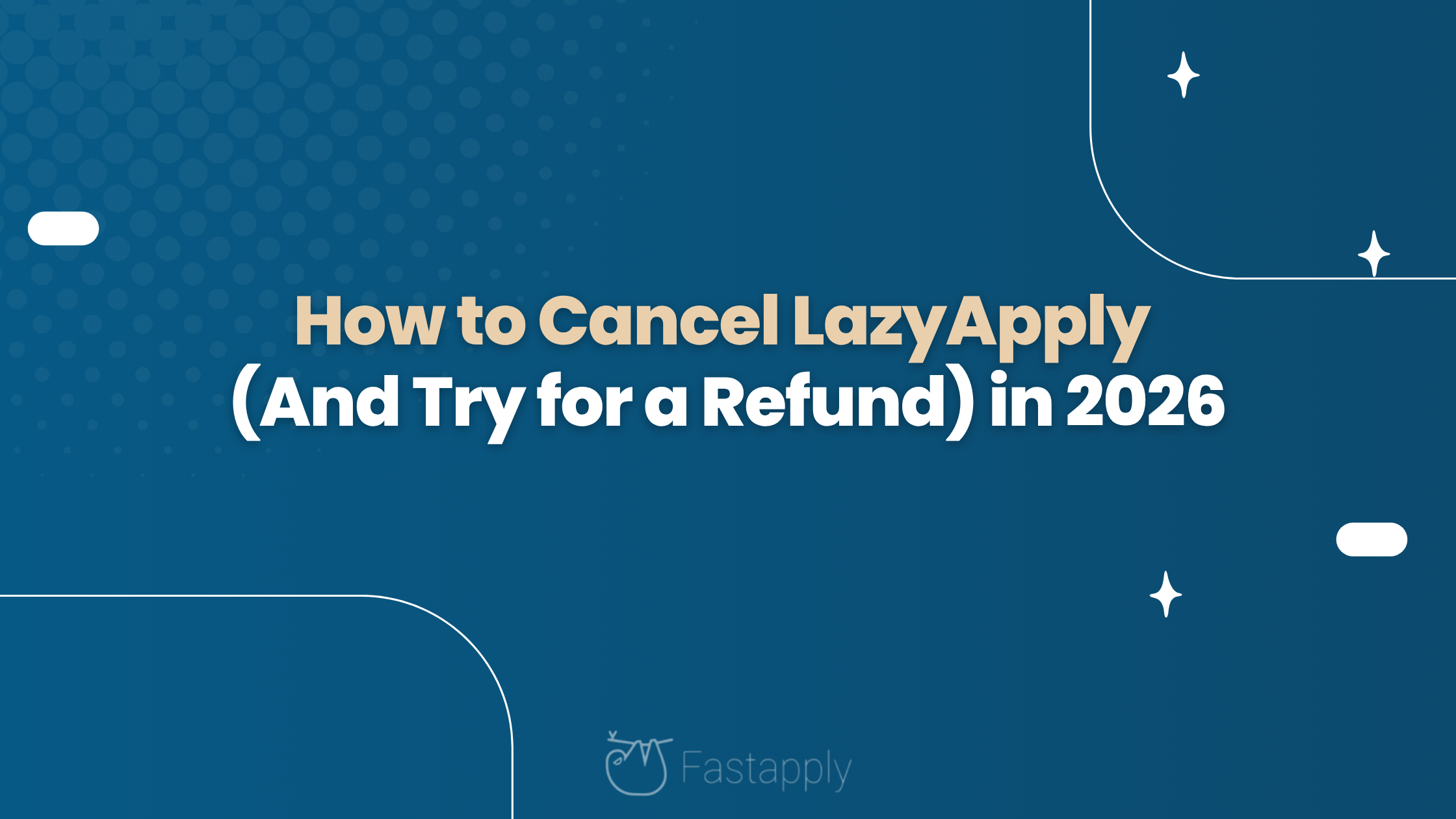 How to Cancel LazyApply (And Try for a Refund) in 2026