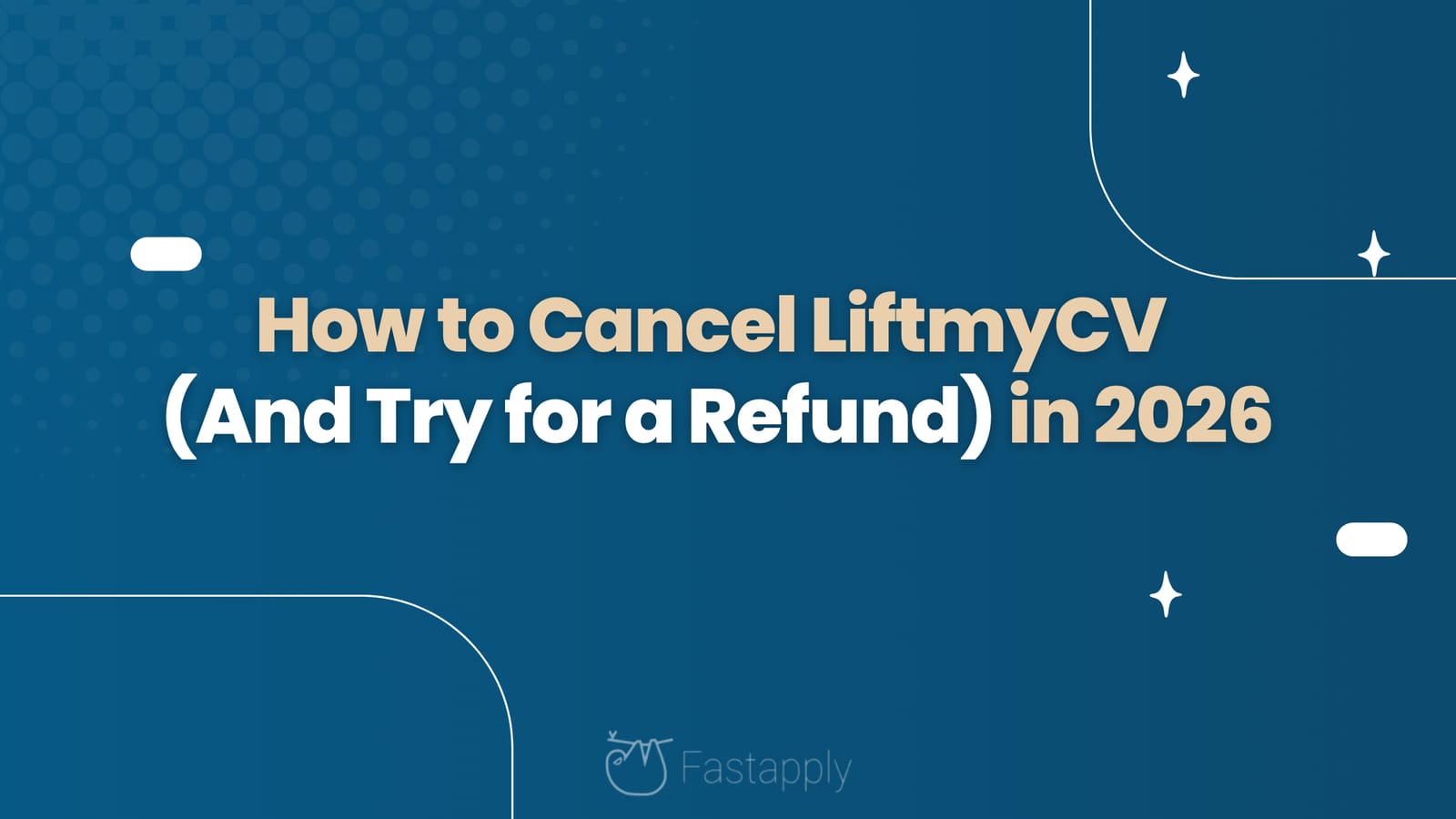 How to Cancel LiftmyCV (And Try for a Refund) in 2026