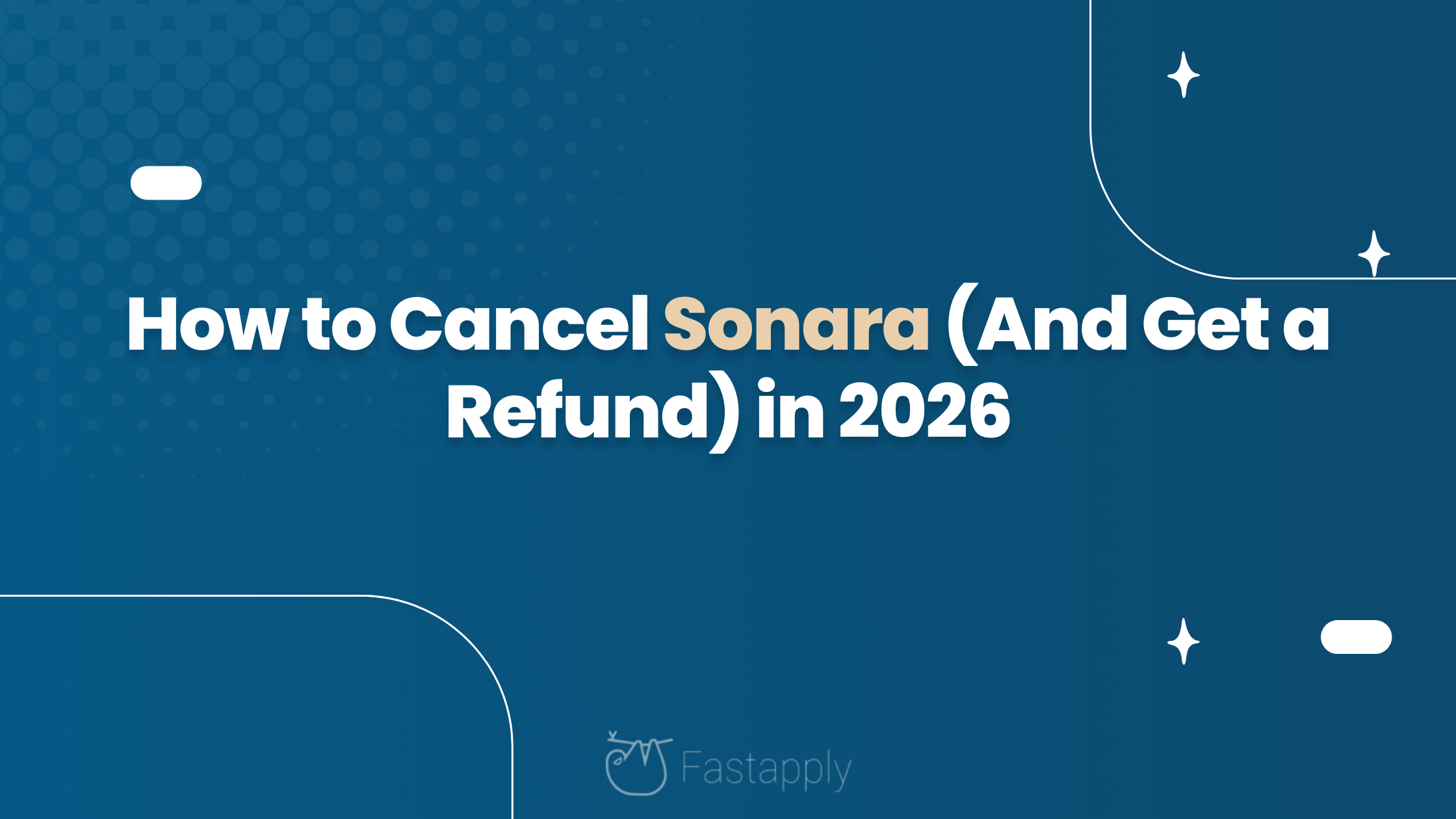 How to Cancel Sonara (And Get a Refund) in 2026