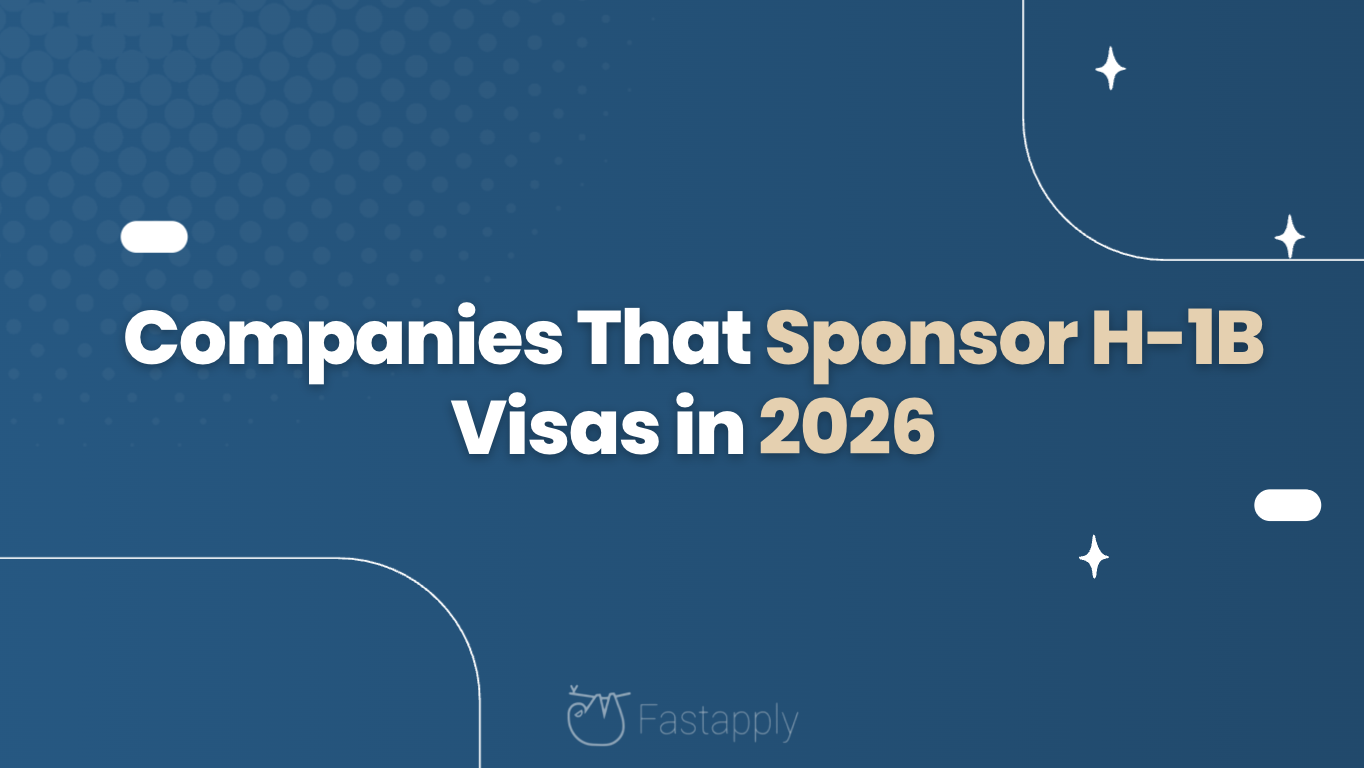 Companies That Sponsor H-1B Visas in 2026: Updated List + How to Apply Fast