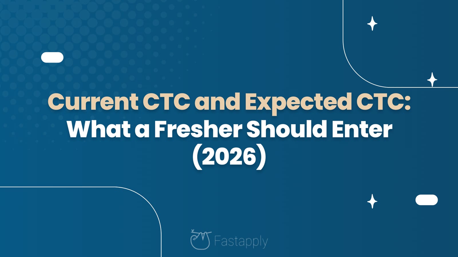 Current CTC and Expected CTC: What a Fresher Should Enter (2026)