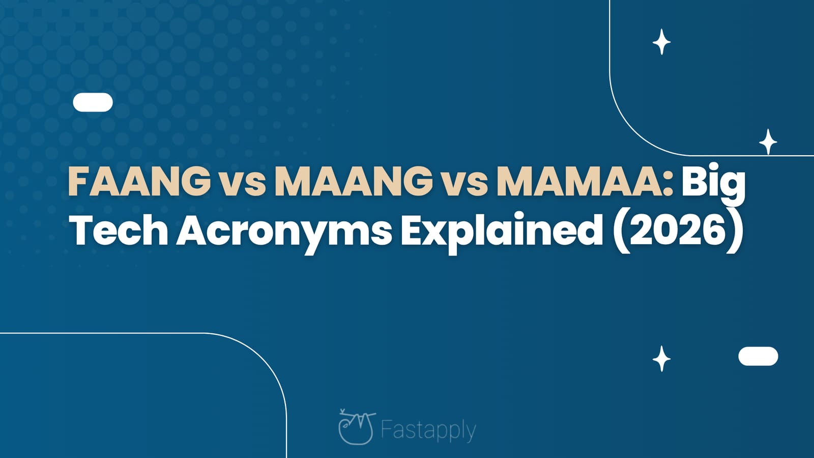 FAANG vs MAANG vs MAMAA: Big Tech Acronyms Explained (2026)