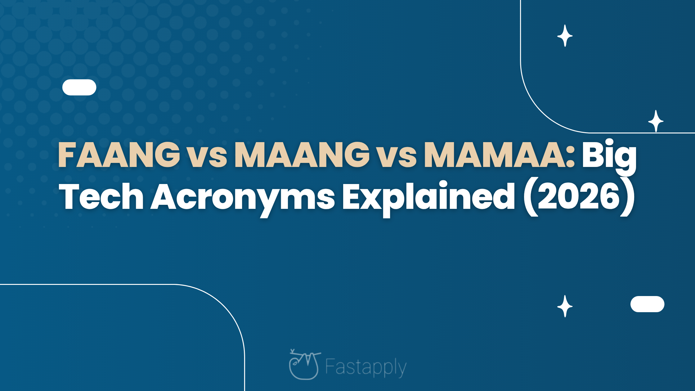 FAANG vs MAANG vs MAMAA: Big Tech Acronyms Explained (2026)