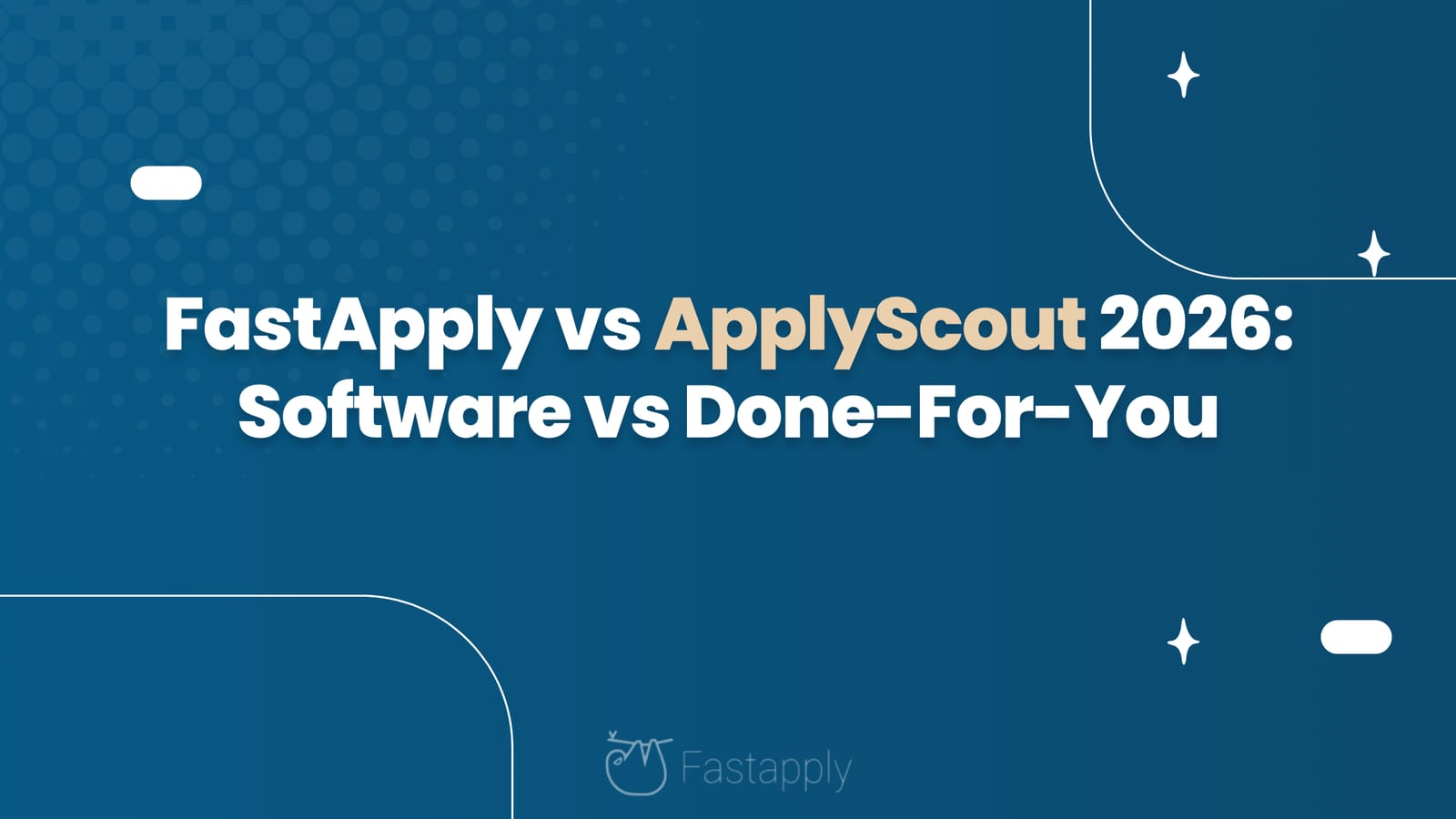 FastApply vs ApplyScout 2026: Software vs Done-For-You