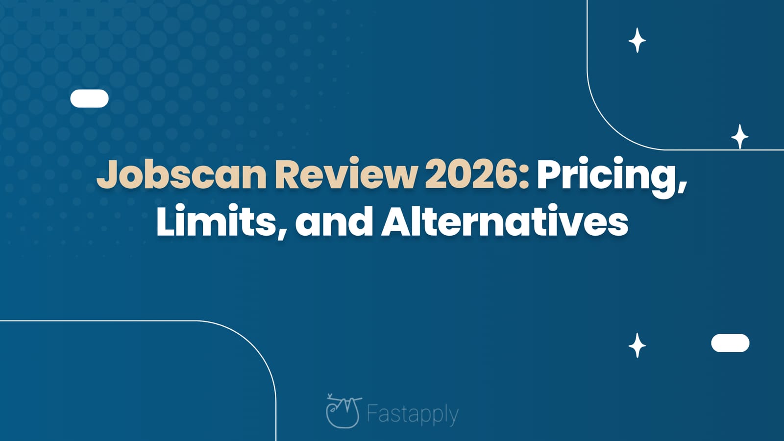 Jobscan Review 2026: Pricing, Limits, and Alternatives