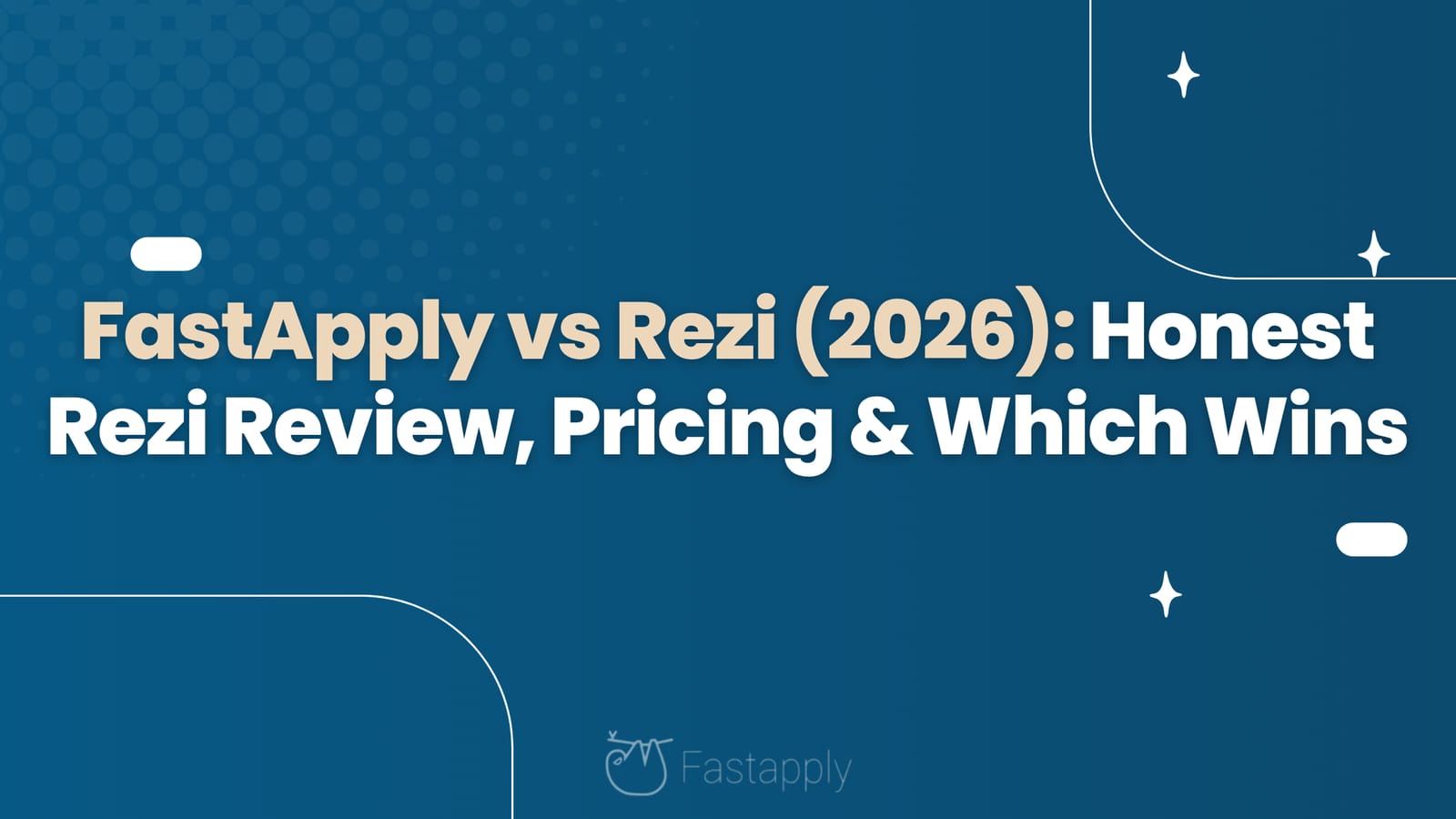 FastApply vs Rezi (2026): Honest Rezi Review, Pricing & Which Wins