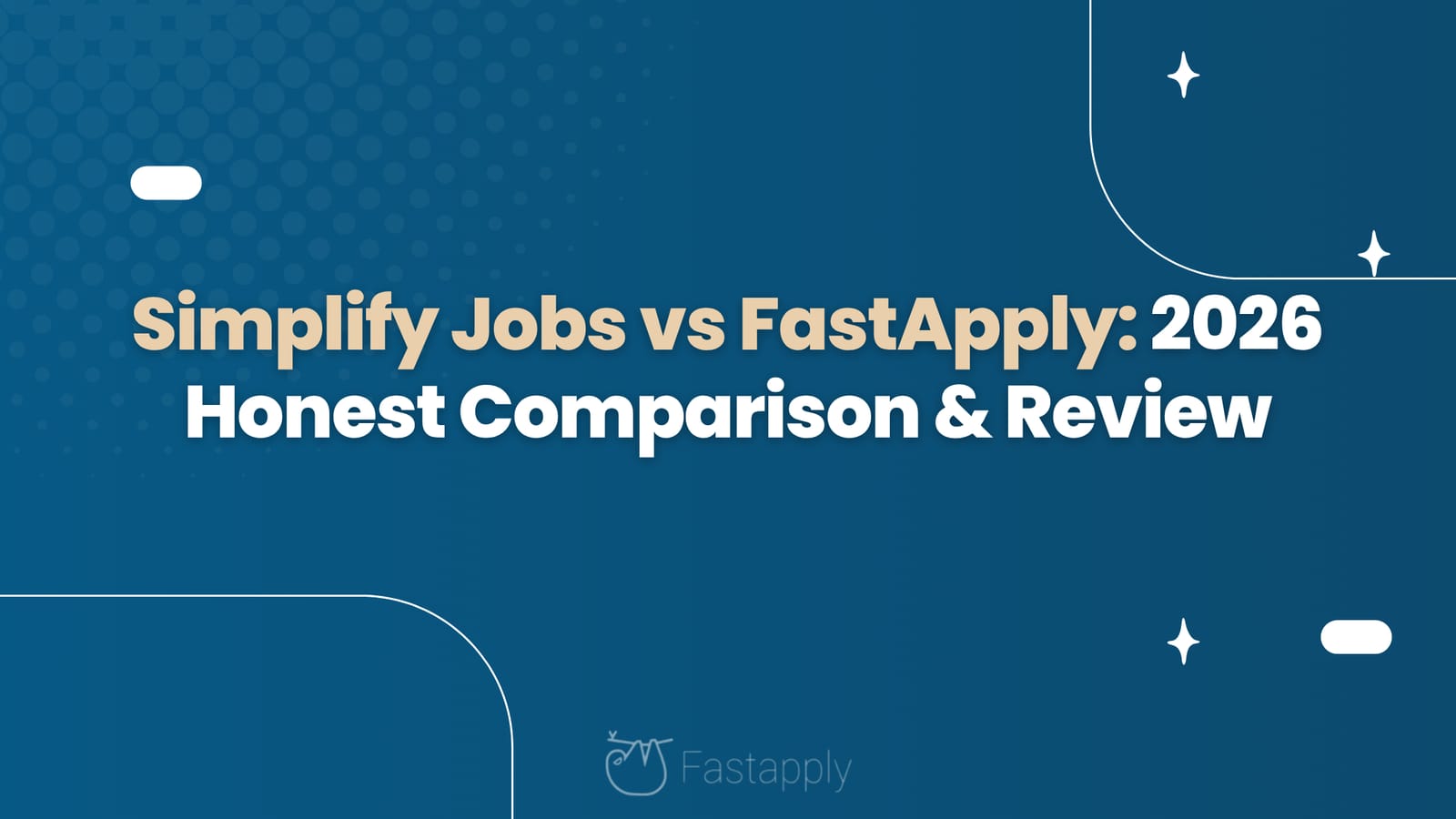 Simplify Jobs vs FastApply: 2026 Honest Comparison & Review