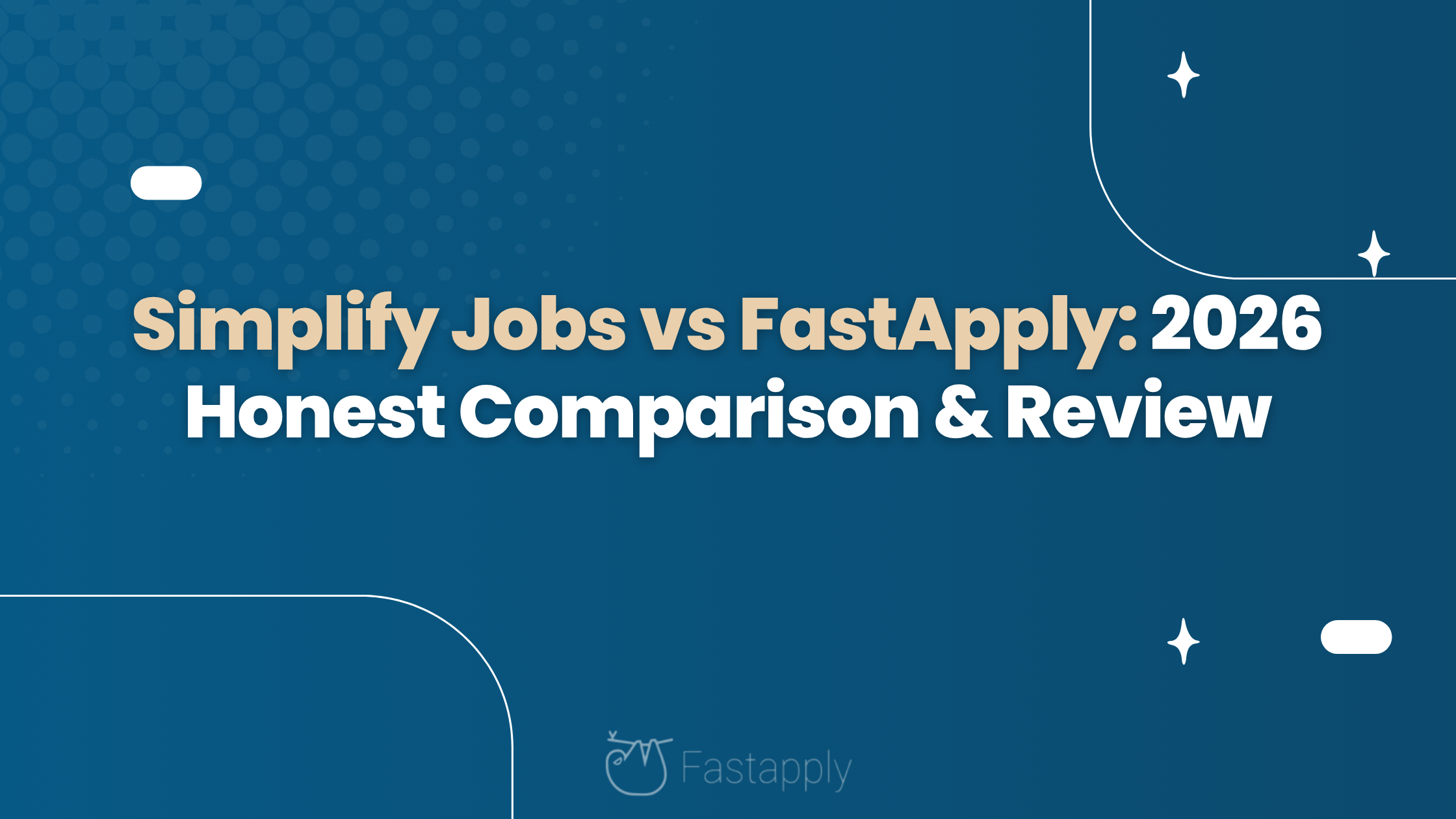 Simplify Jobs vs FastApply: 2026 Honest Comparison & Review