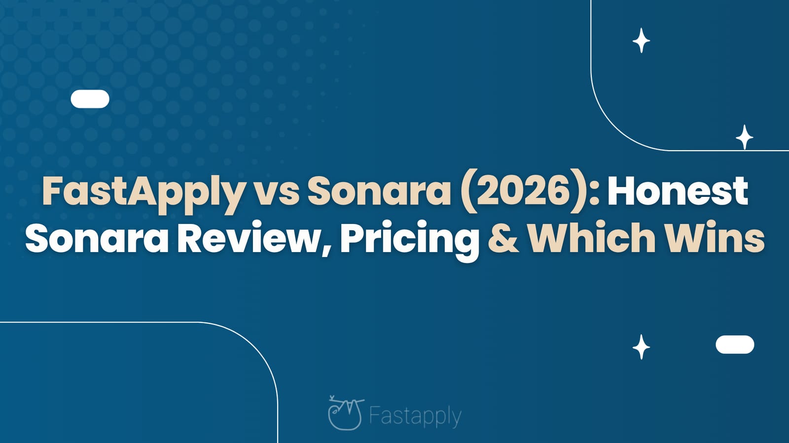 FastApply vs Sonara (2026): Honest Sonara Review, Pricing & Which Wins