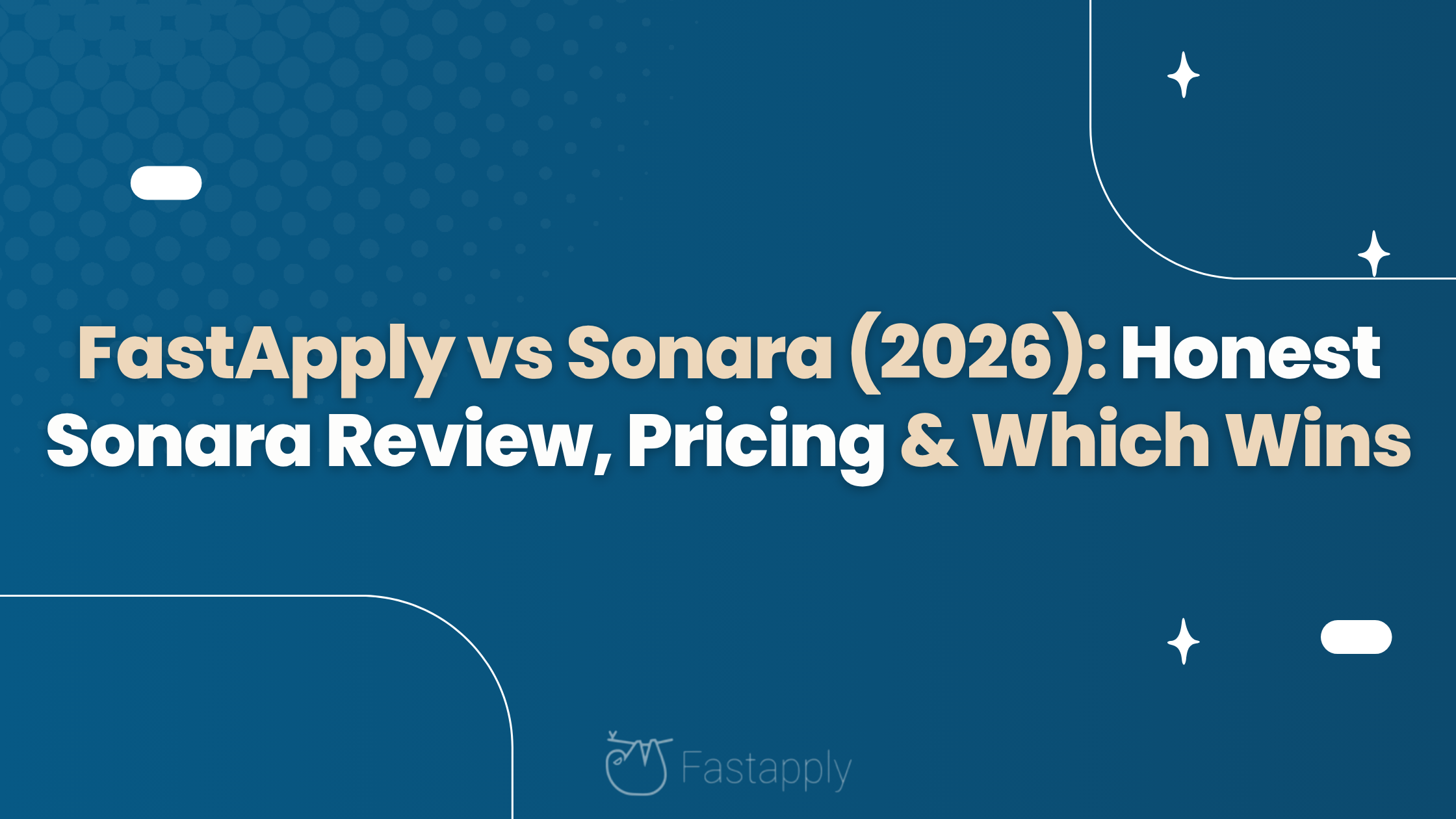 FastApply vs Sonara (2026): Honest Sonara Review, Pricing & Which Wins