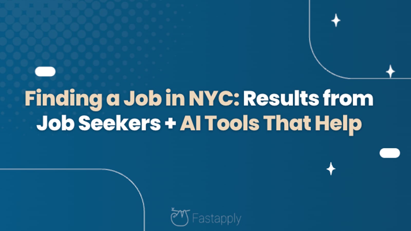 Finding a Job in NYC: Results from Job Seekers + AI Tools That Help