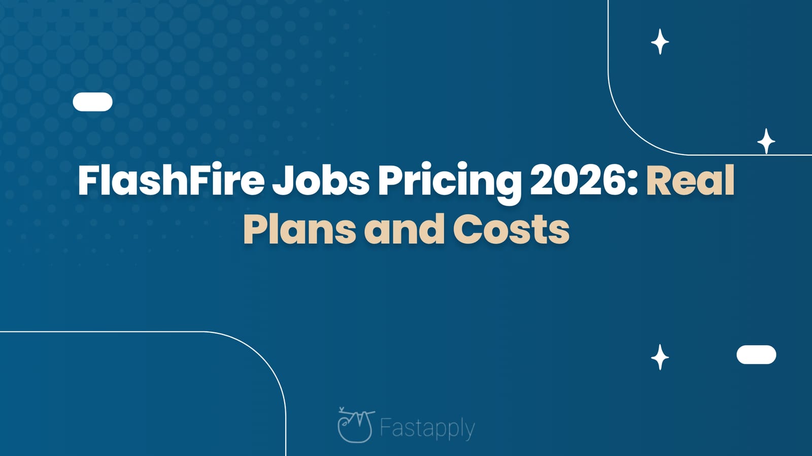 FlashFire Jobs Pricing 2026: Real Plans and Costs