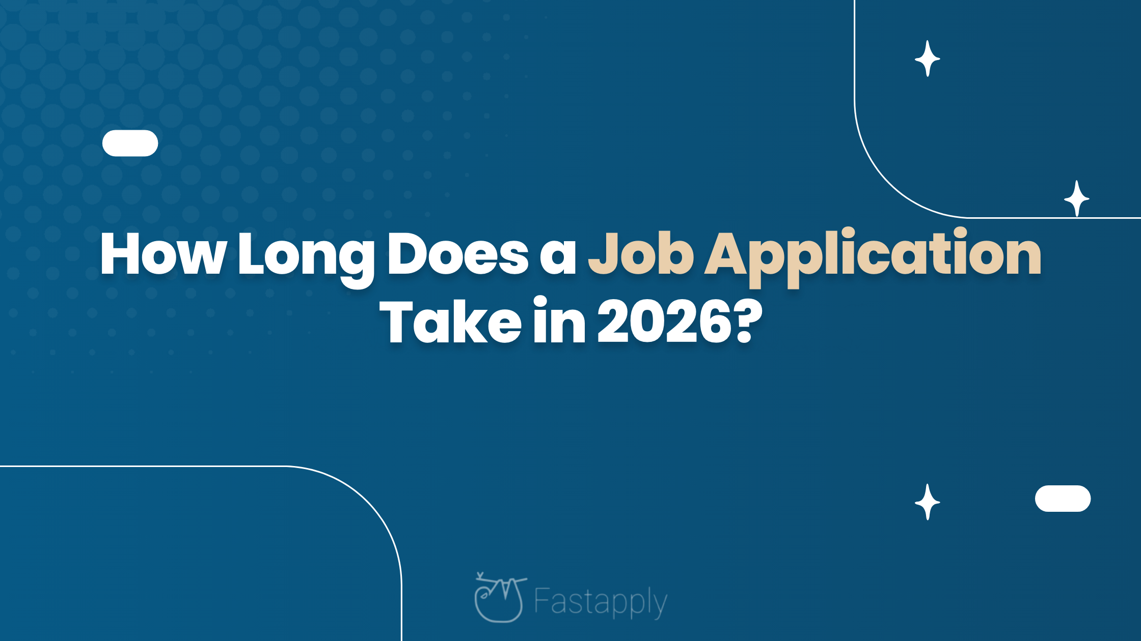 How Long Does a Job Application Take in 2026?