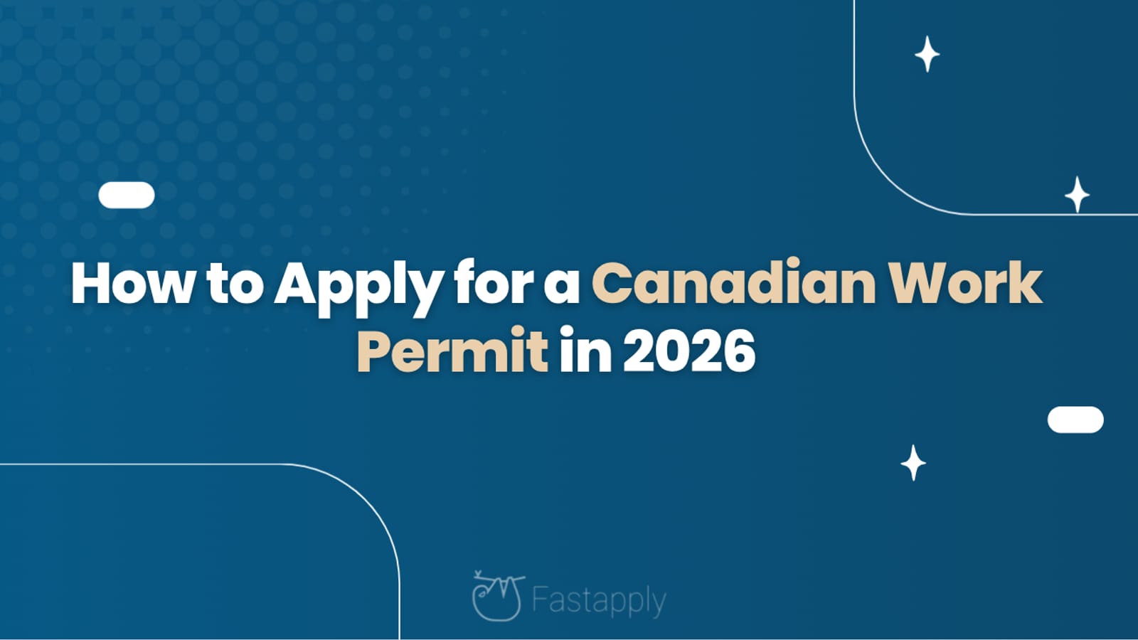 How to Apply for a Canadian Work Permit in 2026