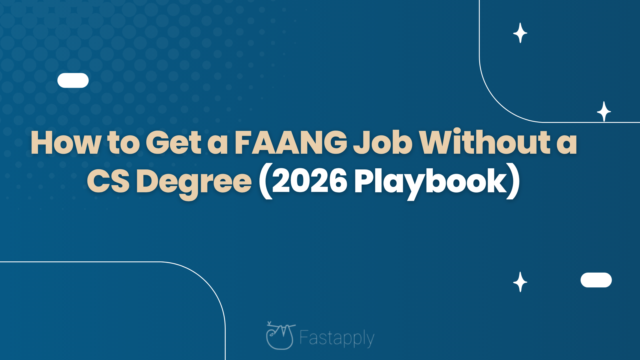 How to Get a FAANG Job Without a CS Degree (2026 Playbook)