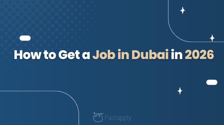 How to Get a Job in Dubai in 2026