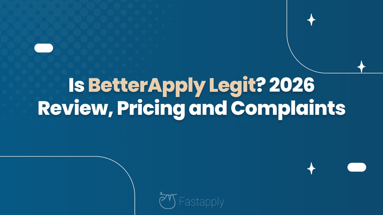 Is BetterApply Legit? 2026 Review, Pricing and Complaints