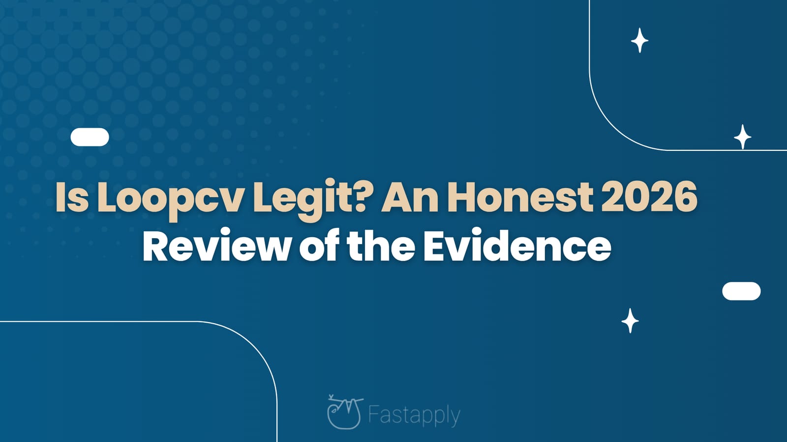 Is Loopcv Legit? An Honest 2026 Review of the Evidence