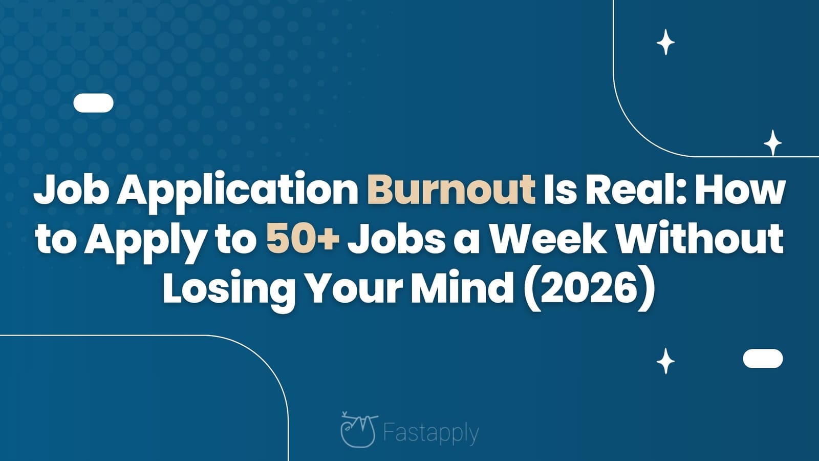 Job Application Burnout Is Real: How to Apply to 50+ Jobs a Week Without Losing Your Mind (2026)