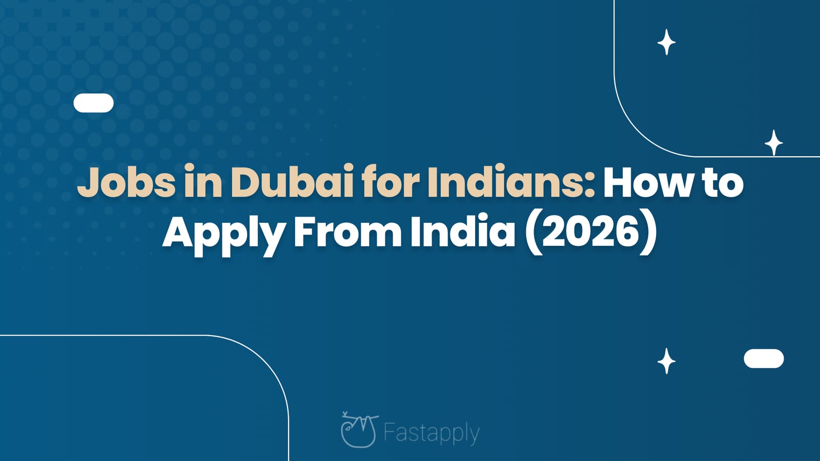 Jobs in Dubai for Indians: How to Apply From India (2026)