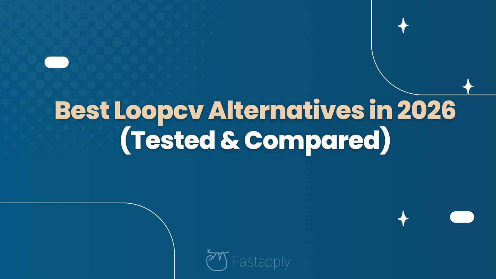 Best Loopcv Alternatives in 2026 (Tested & Compared)