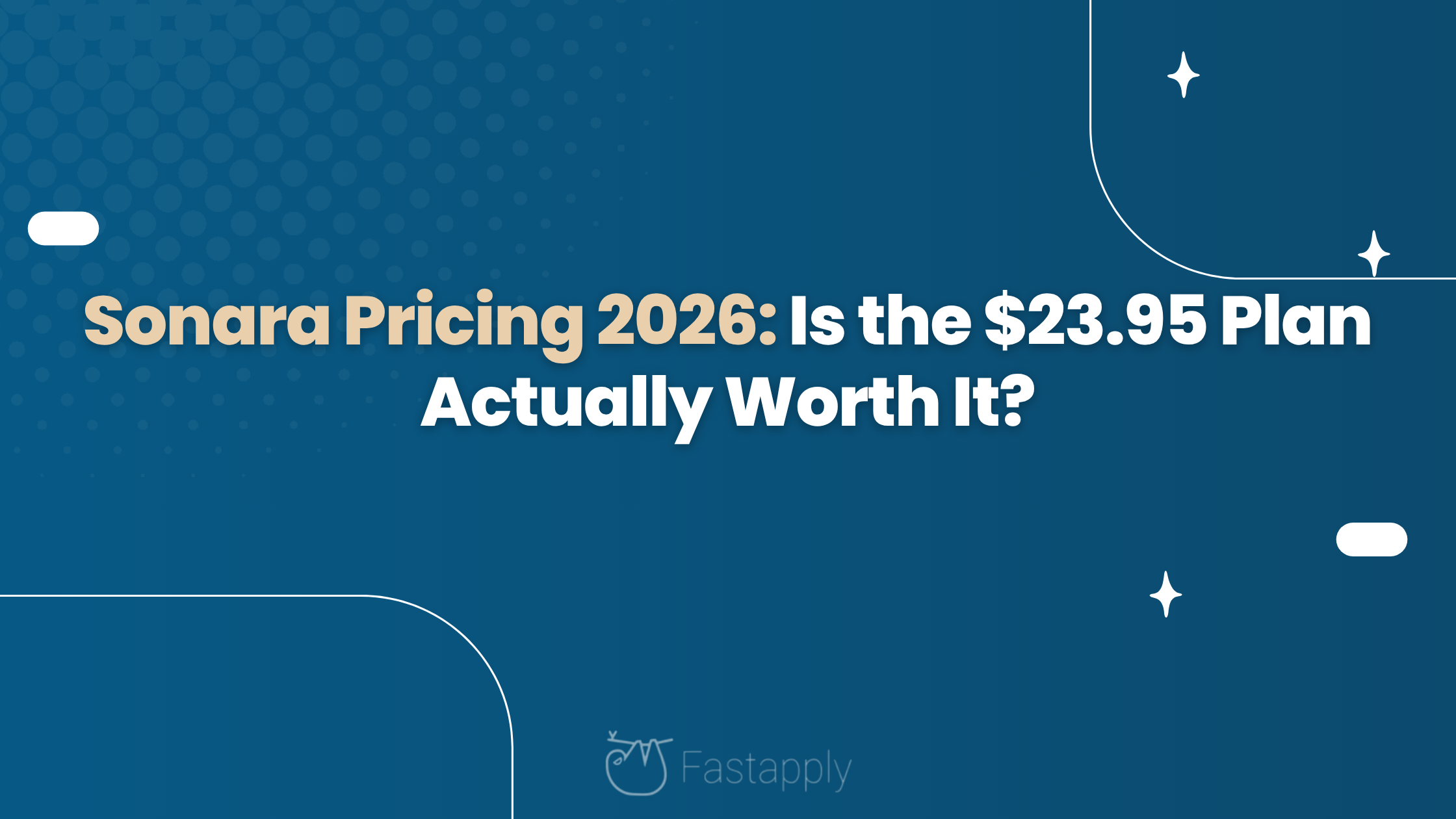 Sonara Pricing 2026: Is the $23.95 Plan Actually Worth It?