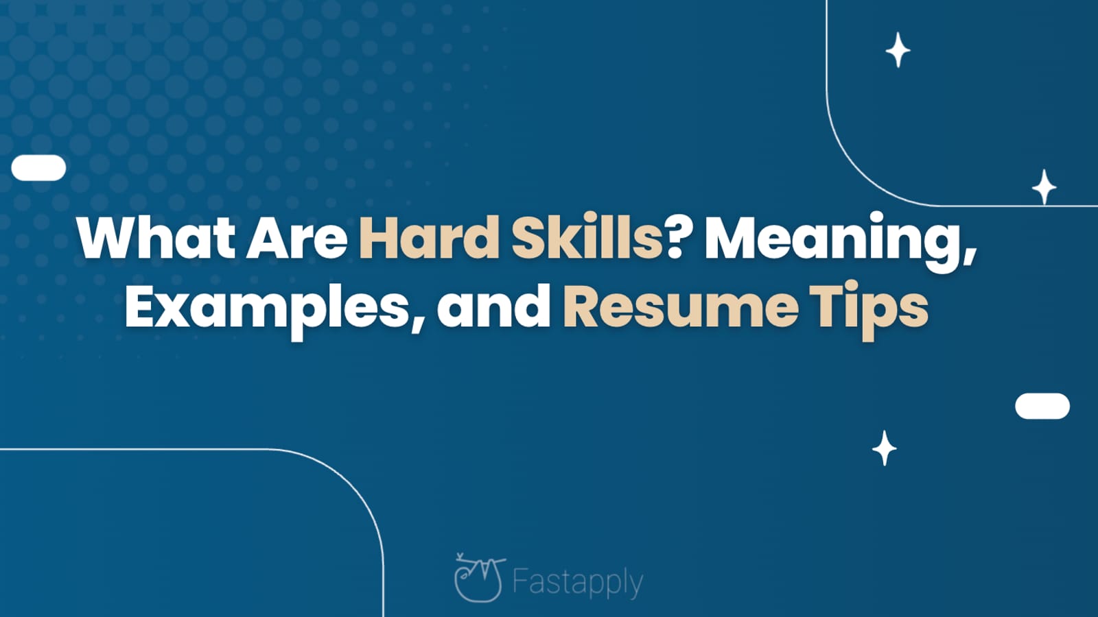What Are Hard Skills? Meaning, Examples, and Resume Tips