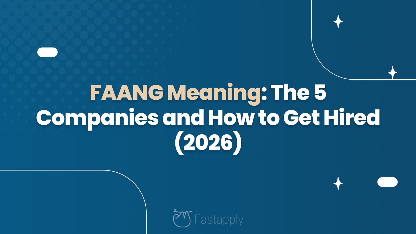 FAANG Meaning: The 5 Companies and How to Get Hired (2026)