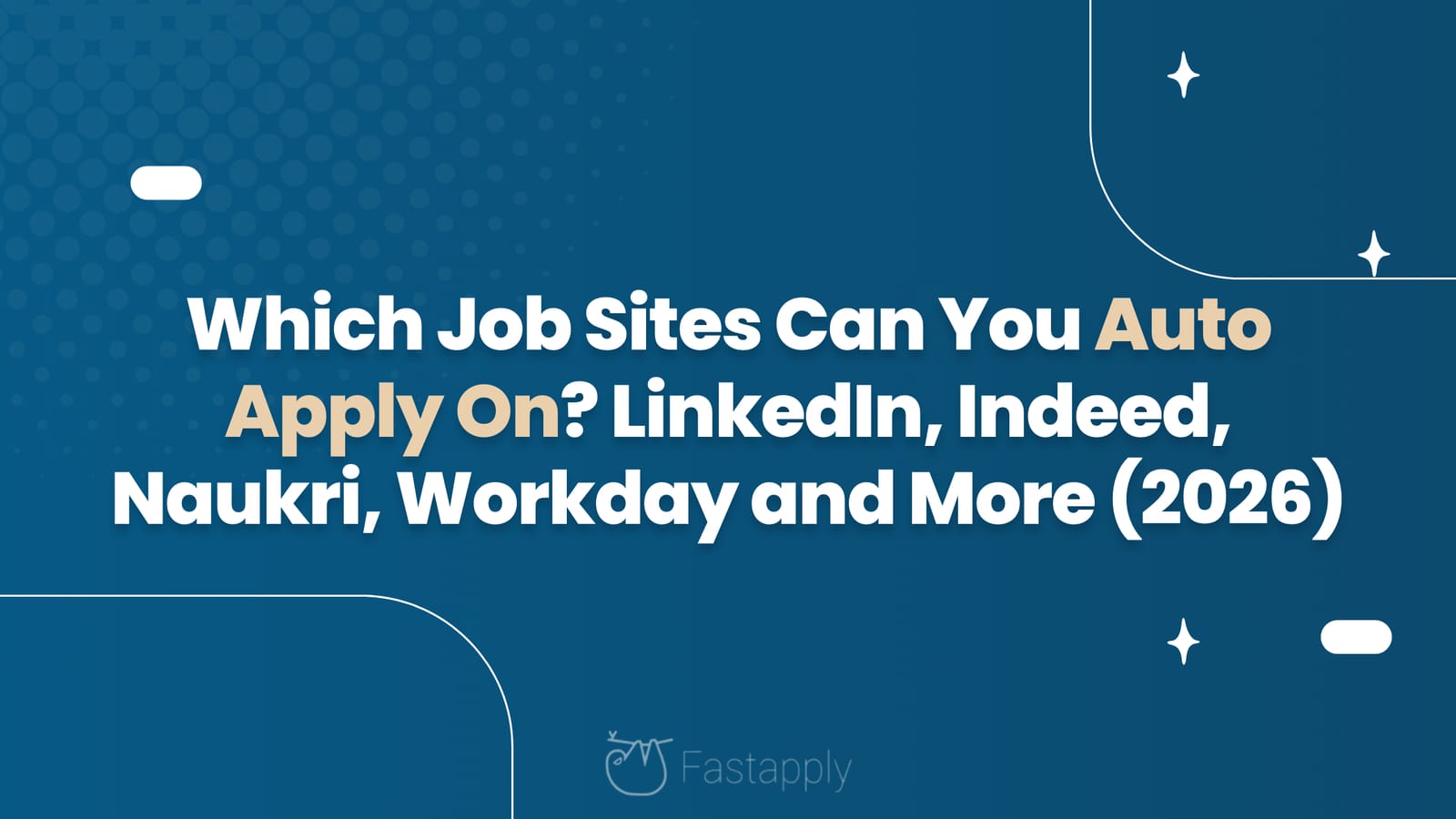 Which Job Sites Can You Auto Apply On? LinkedIn, Indeed, Naukri, Workday and More (2026)
