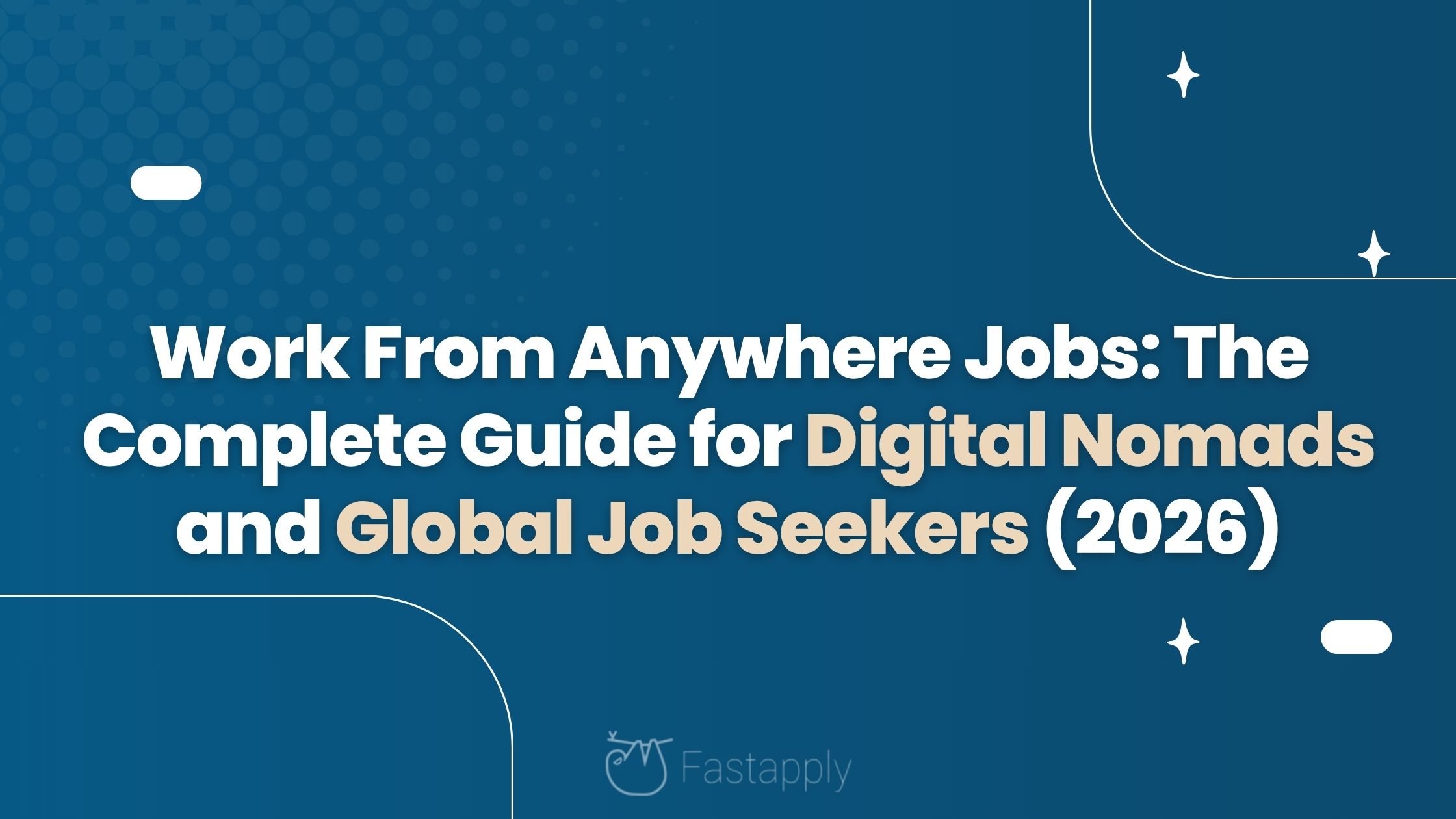 Work From Anywhere Jobs: The Complete Guide for Digital Nomads and Global Job Seekers (2026)